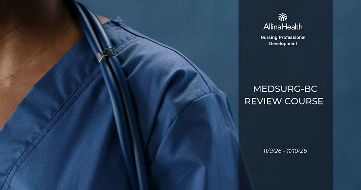 Allina Health Nursing Professional Development graphic for the MedSurg-BC Review Course with a nurse in blue scrubs and stethoscope
