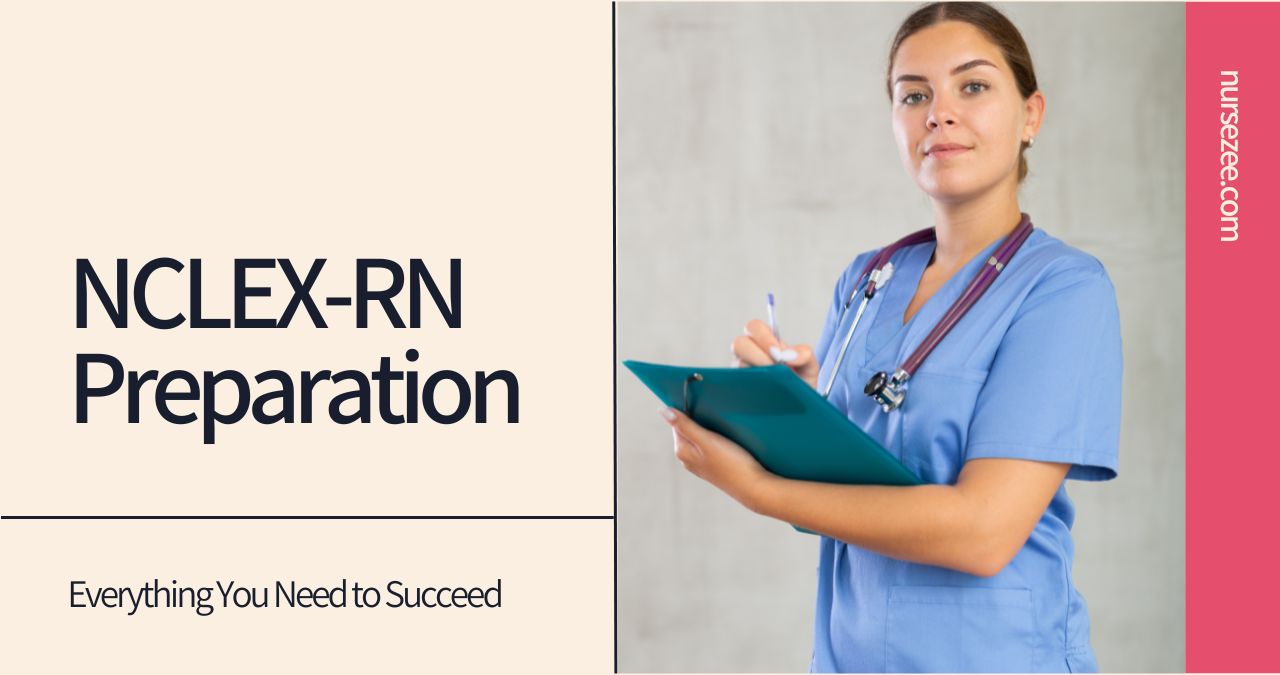 NCLEX-RN Preparation: Everything You Need to Succeed
